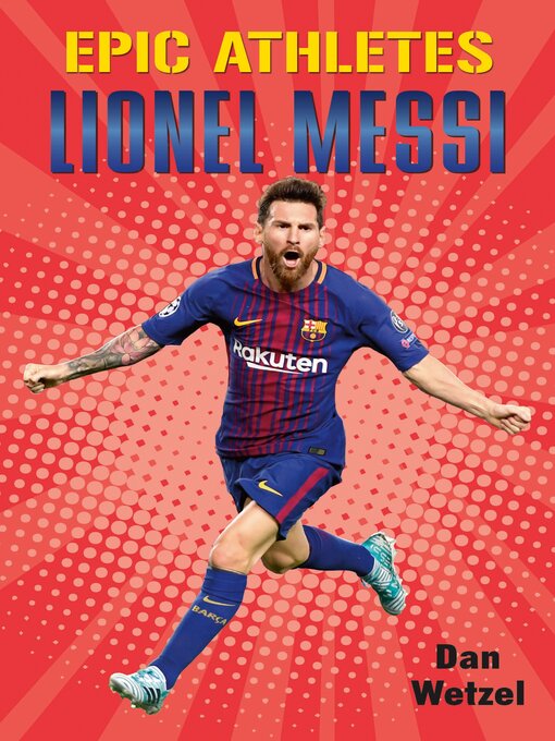 Title details for Epic Athletes: Lionel Messi by Dan Wetzel - Wait list